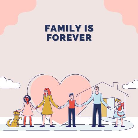 Family Is Forever | Boomplay Music