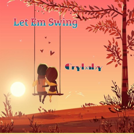 Let Em Swing | Boomplay Music