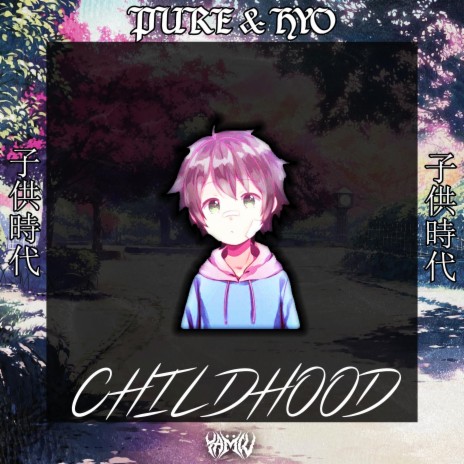 Childhood ft. Hyo | Boomplay Music