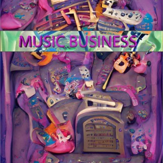 Music Business lyrics | Boomplay Music