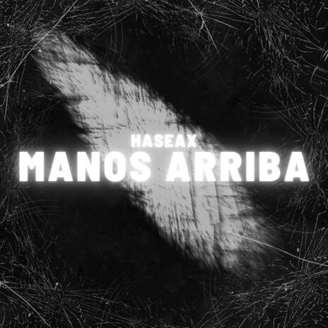 Manos Arriba | Boomplay Music