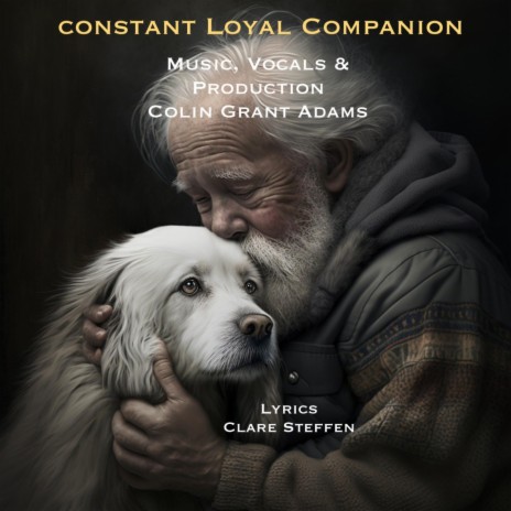 Constant Loyal Companion ft. Colin Grant Adams | Boomplay Music