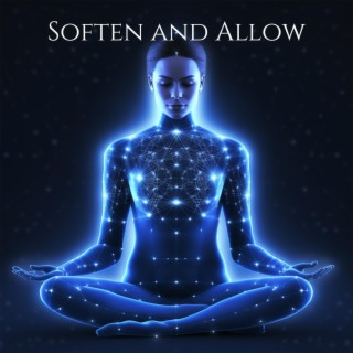 Soften and Allow: Deep Awareness Body Scan, Calmly Breathing Meditation