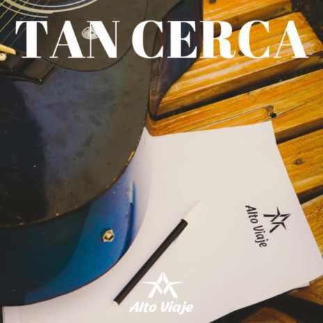 Tan Cerca | Boomplay Music