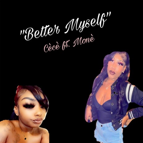 Better Myself ft. Monè | Boomplay Music