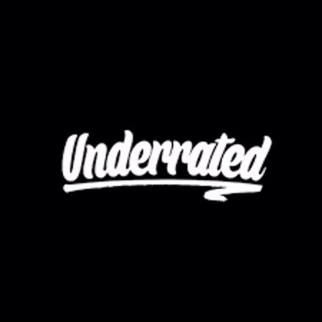 Underrated | Boomplay Music