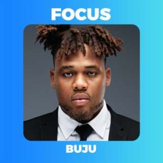 Focus: Buju