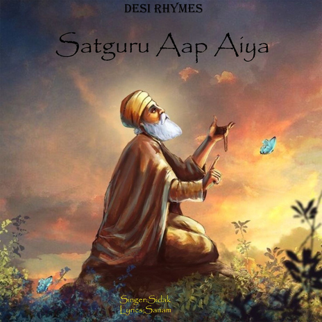 Satguru Aap Aiya | Boomplay Music