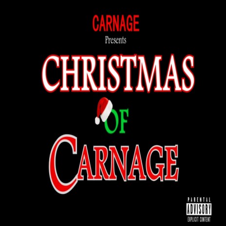 Christmas of Carnage | Boomplay Music