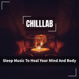 Sleep Music To Heal Your Mind And Body