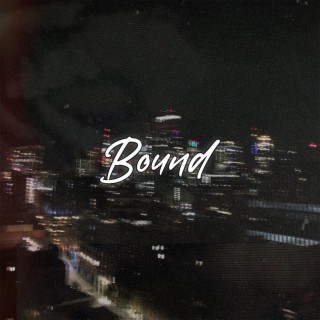 Bound lyrics | Boomplay Music