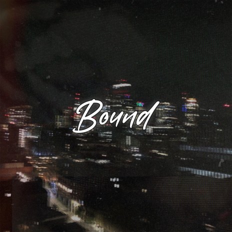 Bound | Boomplay Music