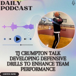 TJ Crumpton Talk Developing Defensive Drills to Enhance Team Performance