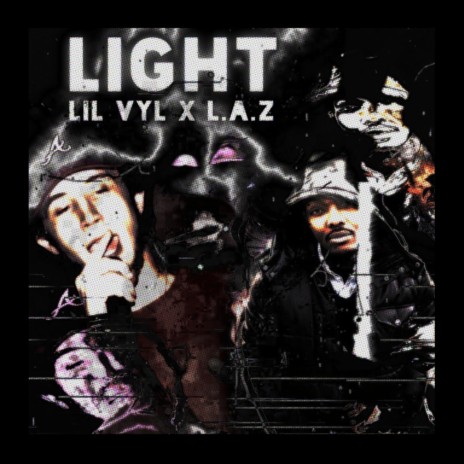 Light ft. Lil Vyl, L.A.Z & Sudo-x | Boomplay Music