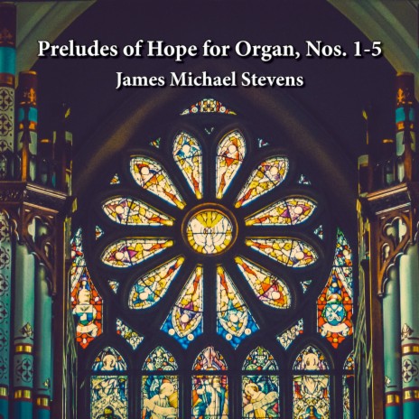 Prelude of Hope for Organ, No. 1 | Boomplay Music