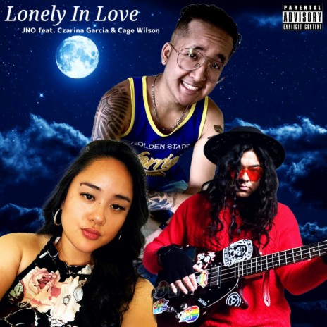 Lonely In Love ft. Czarina Garcia & Cage Wilson | Boomplay Music