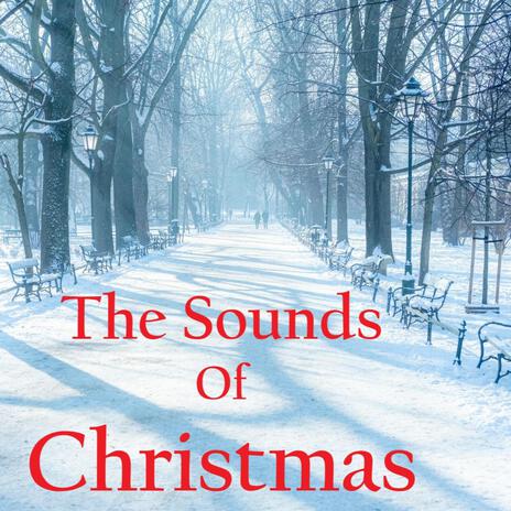 The Sounds Of Christmas | Boomplay Music