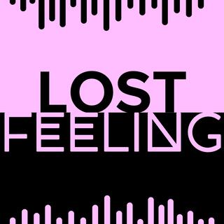 Lost Feeling