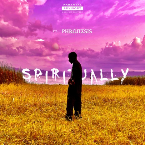 Spiritually ft. Phronesis | Boomplay Music