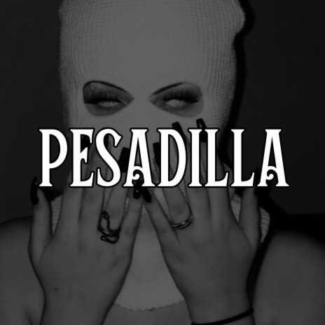 Pesadilla | Boomplay Music