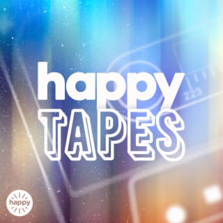 Happy Tapes