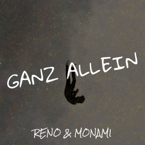 Ganz Allein ft. Monami | Boomplay Music