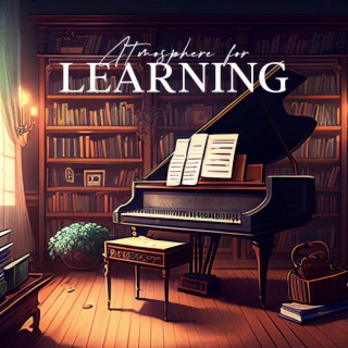 Atmosphere for Learning: Piano Dreamscapes for Focus