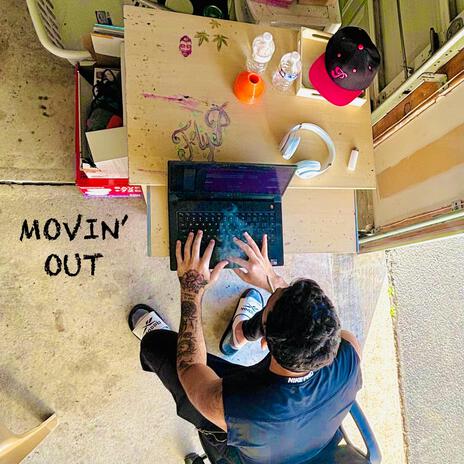 MOVIN' OUT | Boomplay Music