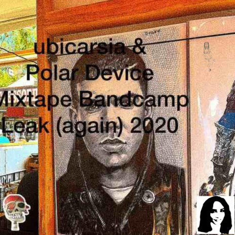 UBICARSIA/polardevice? Bandcamp Leak 2020 | Boomplay Music