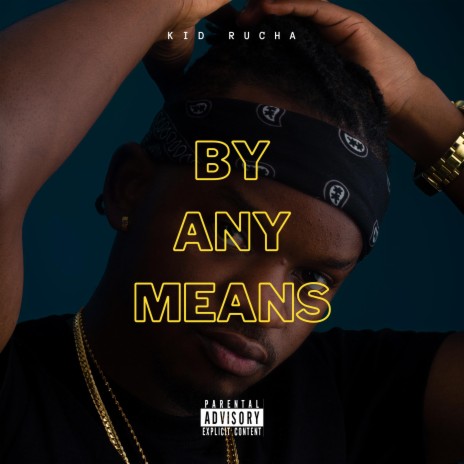 By Any Means (Who gon' Stop Us ?) | Boomplay Music