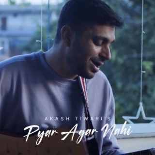 Pyar Agar Nahi lyrics | Boomplay Music