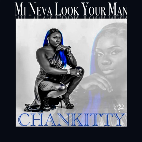 Mi Neva Look Your Man | Boomplay Music