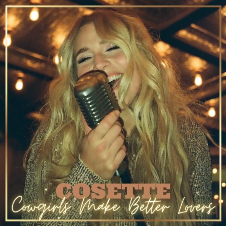 Cowgirls Make Better Lovers | Boomplay Music