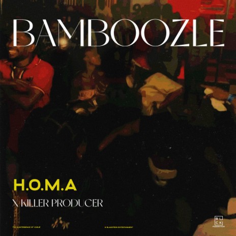 Bamboozle ft. killer producer | Boomplay Music