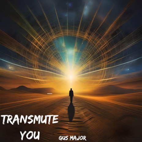 Transmute You | Boomplay Music