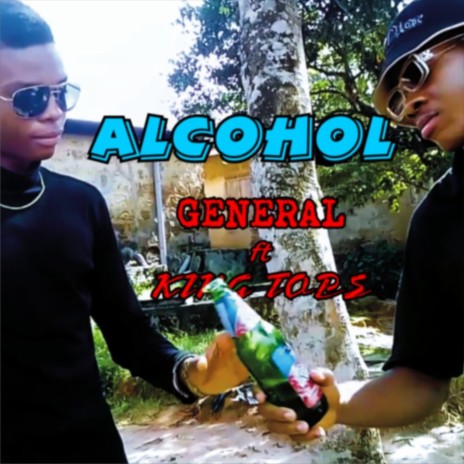 Alcohol (Remake) ft. King Tops | Boomplay Music