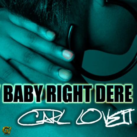 Baby Right Dere | Boomplay Music