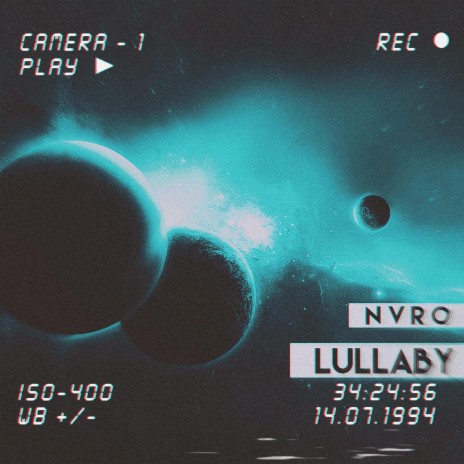 LULLABY (PLAYED-A-LIVE) ft. Nvro & Luke More | Boomplay Music