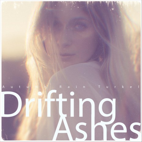 Drifting Ashes | Boomplay Music