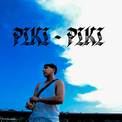 PIKI-PIKI | Boomplay Music