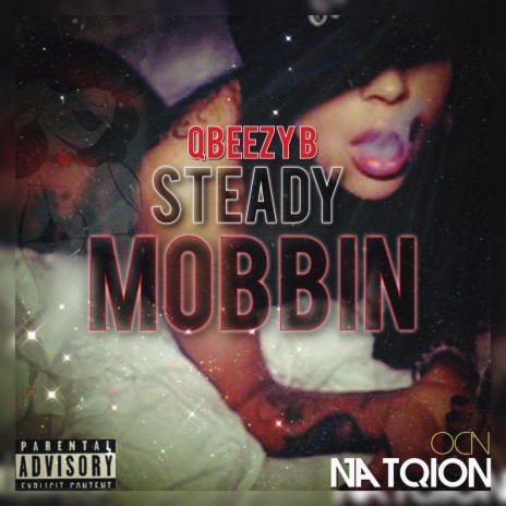 SteadyMobbin | Boomplay Music