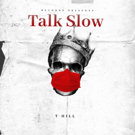 Talk Slow | Boomplay Music