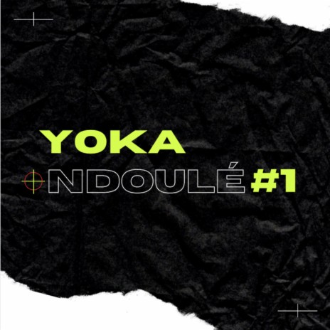 Yoka Ndoulé #1 | Boomplay Music