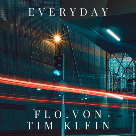 Everyday ft. Flo.Von | Boomplay Music