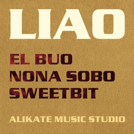 Liao ft. Nona Sobo & Sweetbit | Boomplay Music