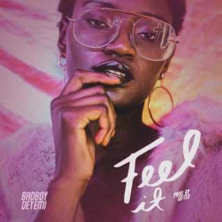 Feel it lyrics | Boomplay Music