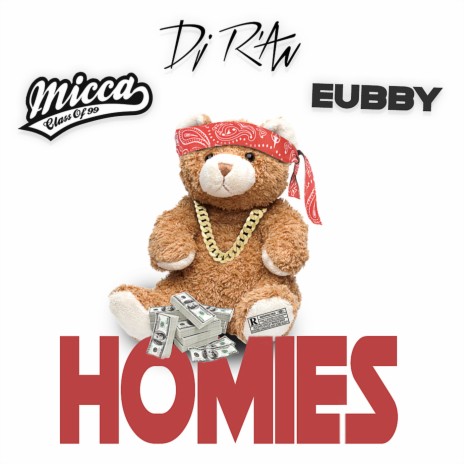 Homies ft. Micca & Eubby | Boomplay Music