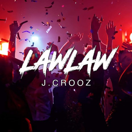 Law Law | Boomplay Music