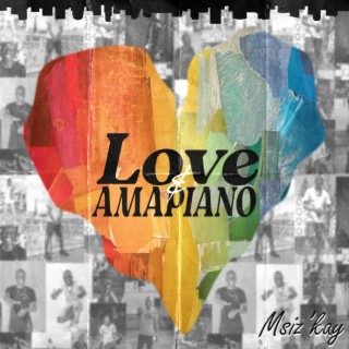 Love And Amapiano