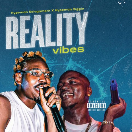 Reality Vibes ft. Hypeman Biggie | Boomplay Music